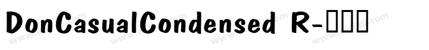 DonCasualCondensed R字体转换
